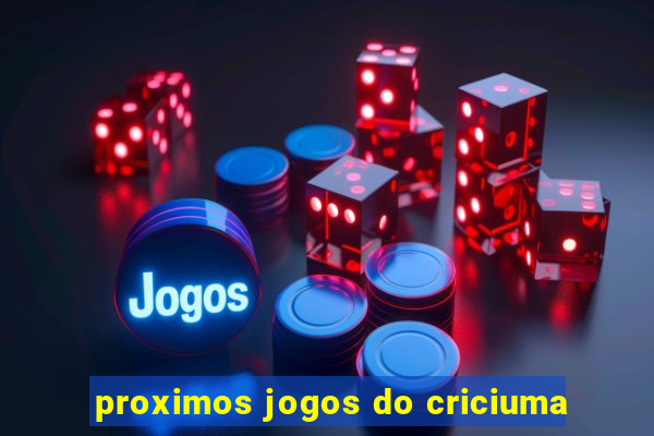 proximos jogos do criciuma